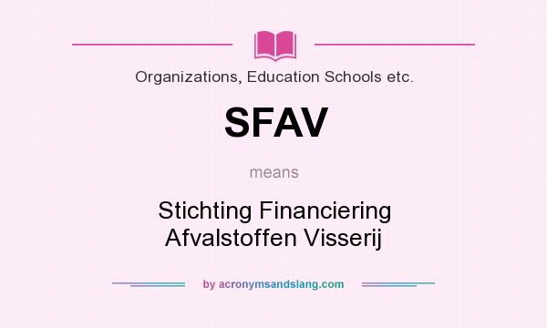 What does SFAV mean? It stands for Stichting Financiering Afvalstoffen Visserij