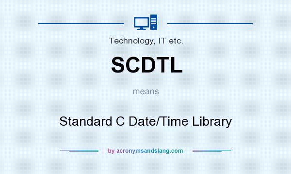 What does SCDTL mean? It stands for Standard C Date/Time Library