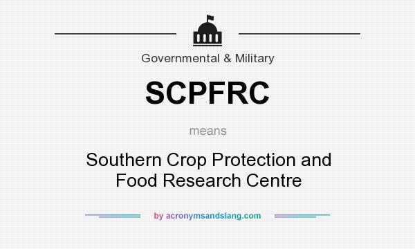What does SCPFRC mean? It stands for Southern Crop Protection and Food Research Centre