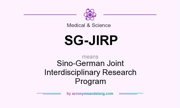 What does SG-JIRP mean? It stands for Sino-German Joint Interdisciplinary Research Program