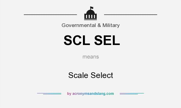 What does SCL SEL mean? It stands for Scale Select