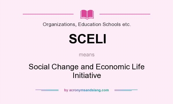 What does SCELI mean? It stands for Social Change and Economic Life Initiative