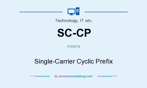 What does SC-CP mean? It stands for Single-Carrier Cyclic Prefix