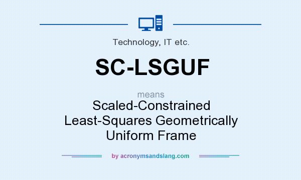 What does SC-LSGUF mean? It stands for Scaled-Constrained Least-Squares Geometrically Uniform Frame