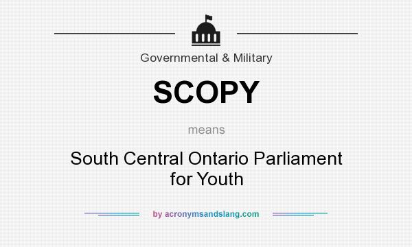 What does SCOPY mean? It stands for South Central Ontario Parliament for Youth