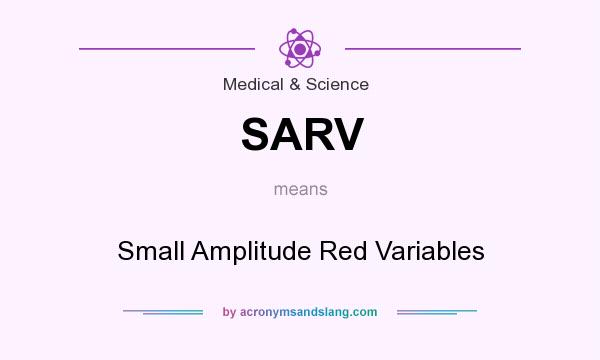What does SARV mean? It stands for Small Amplitude Red Variables