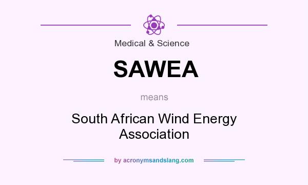 What does SAWEA mean? It stands for South African Wind Energy Association