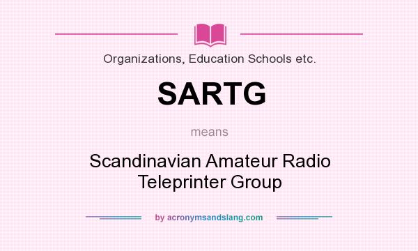 What does SARTG mean? It stands for Scandinavian Amateur Radio Teleprinter Group