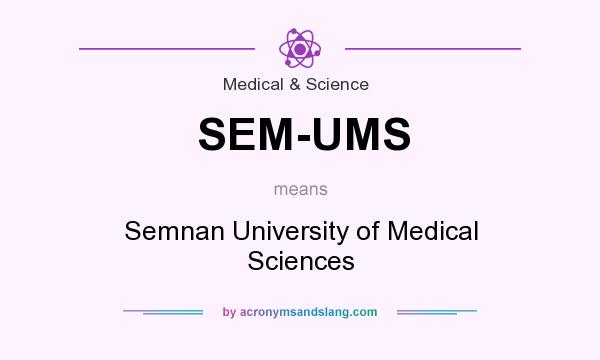 What does SEM-UMS mean? It stands for Semnan University of Medical Sciences
