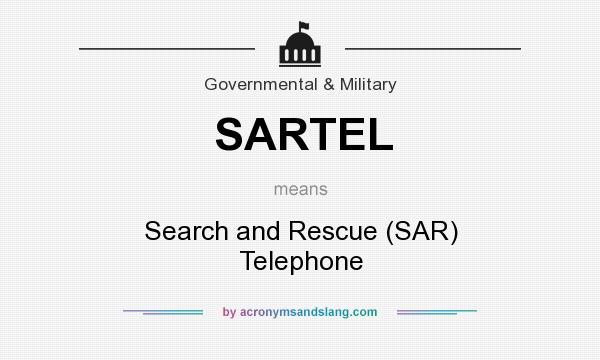 What does SARTEL mean? It stands for Search and Rescue (SAR) Telephone
