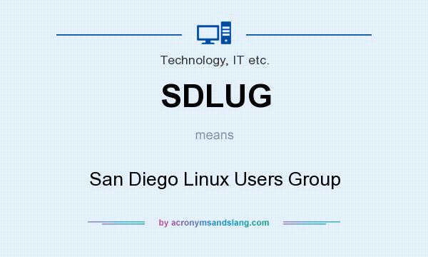 What does SDLUG mean? It stands for San Diego Linux Users Group