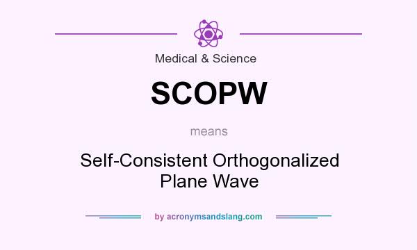 What does SCOPW mean? It stands for Self-Consistent Orthogonalized Plane Wave