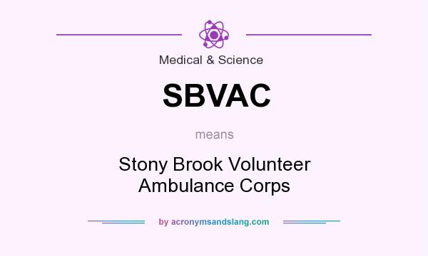 What does SBVAC mean? It stands for Stony Brook Volunteer Ambulance Corps