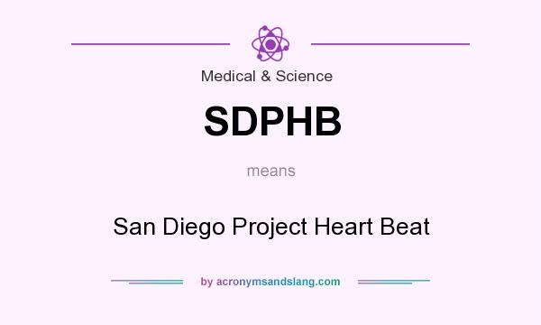 What does SDPHB mean? It stands for San Diego Project Heart Beat