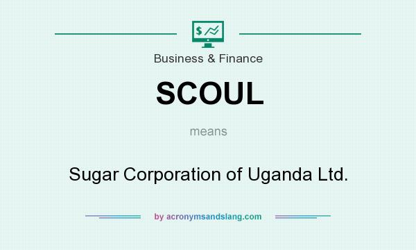 What does SCOUL mean? It stands for Sugar Corporation of Uganda Ltd.