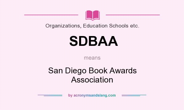 What does SDBAA mean? It stands for San Diego Book Awards Association