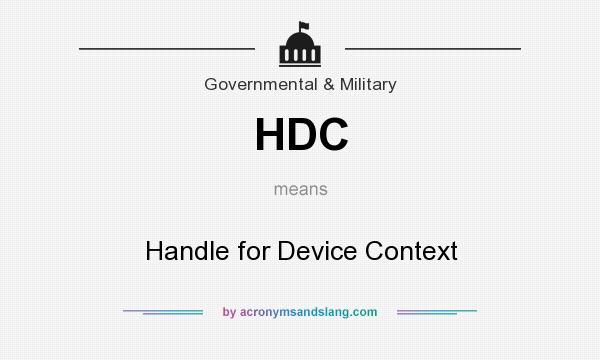 What does HDC mean? It stands for Handle for Device Context