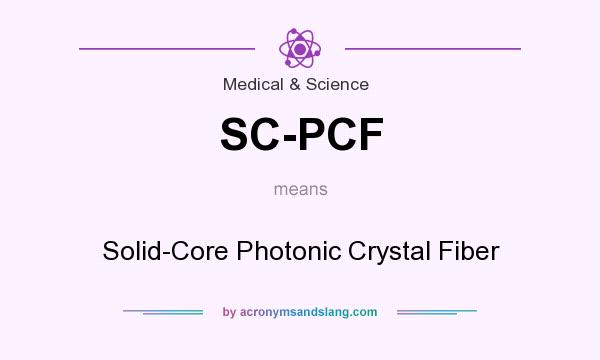 What does SC-PCF mean? It stands for Solid-Core Photonic Crystal Fiber