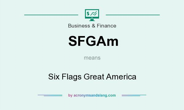 What does SFGAm mean? It stands for Six Flags Great America