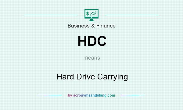 What does HDC mean? It stands for Hard Drive Carrying