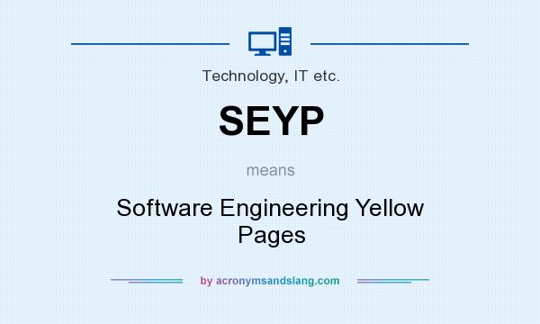 What does SEYP mean? It stands for Software Engineering Yellow Pages