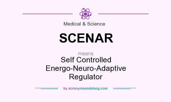 What does SCENAR mean? It stands for Self Controlled Energo-Neuro-Adaptive Regulator