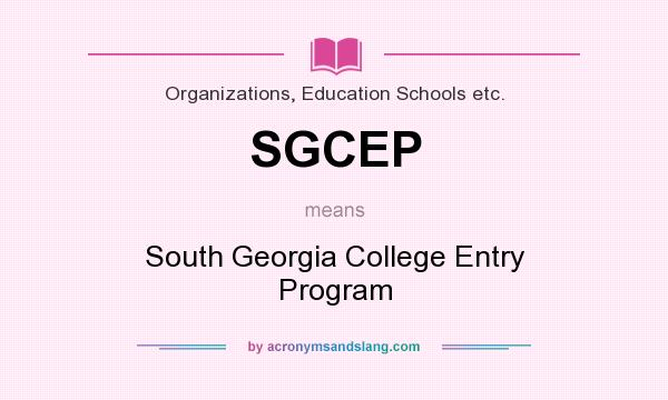 What does SGCEP mean? It stands for South Georgia College Entry Program