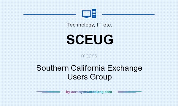 What does SCEUG mean? It stands for Southern California Exchange Users Group