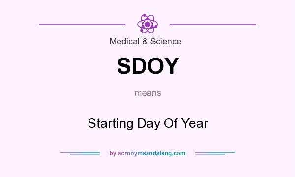 What does SDOY mean? It stands for Starting Day Of Year