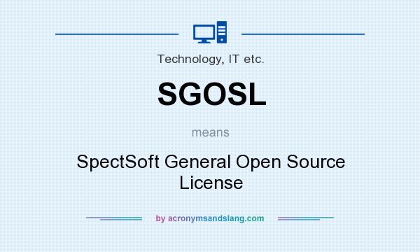What does SGOSL mean? It stands for SpectSoft General Open Source License