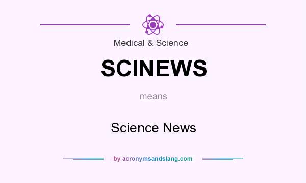 What does SCINEWS mean? It stands for Science News