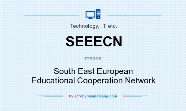 What does SEEECN mean? It stands for South East European Educational Cooperation Network