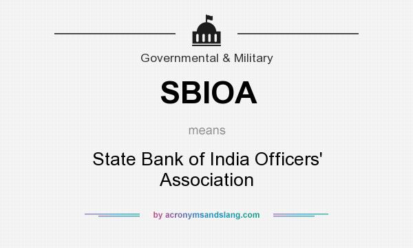 What does SBIOA mean? It stands for State Bank of India Officers` Association