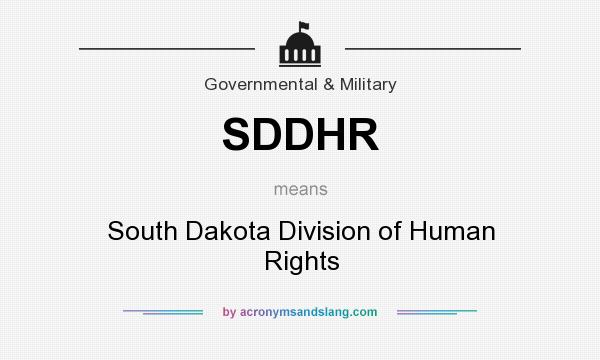 What does SDDHR mean? It stands for South Dakota Division of Human Rights