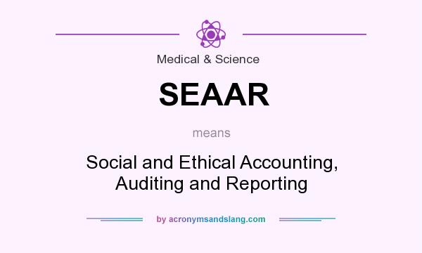What does SEAAR mean? It stands for Social and Ethical Accounting, Auditing and Reporting