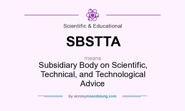 What does SBSTTA mean? It stands for Subsidiary Body on Scientific, Technical, and Technological Advice