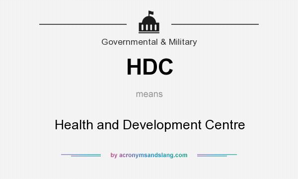 What does HDC mean? It stands for Health and Development Centre