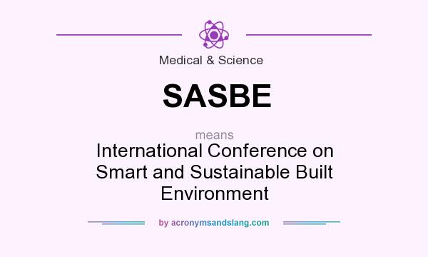 What does SASBE mean? It stands for International Conference on Smart and Sustainable Built Environment