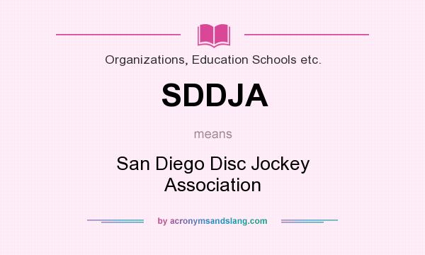 What does SDDJA mean? It stands for San Diego Disc Jockey Association