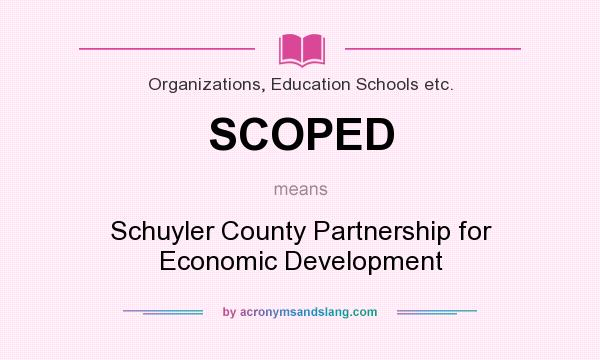 What does SCOPED mean? It stands for Schuyler County Partnership for Economic Development