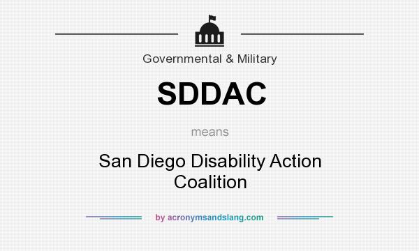 What does SDDAC mean? It stands for San Diego Disability Action Coalition