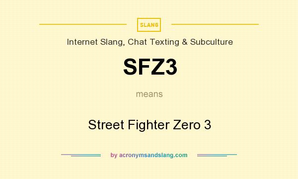 What does SFZ3 mean? It stands for Street Fighter Zero 3