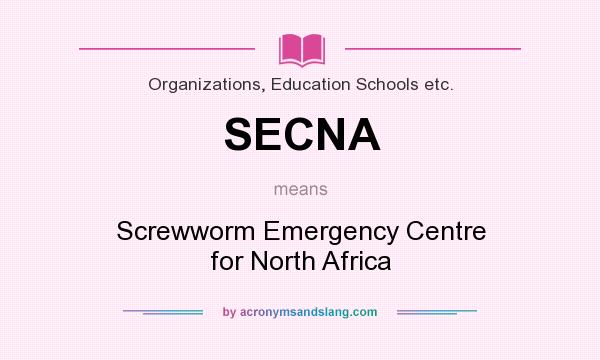 What does SECNA mean? It stands for Screwworm Emergency Centre for North Africa
