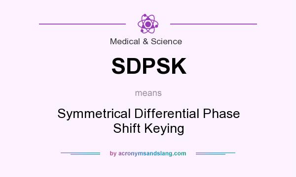 What does SDPSK mean? It stands for Symmetrical Differential Phase Shift Keying