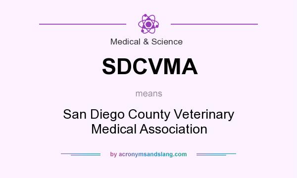 What does SDCVMA mean? It stands for San Diego County Veterinary Medical Association
