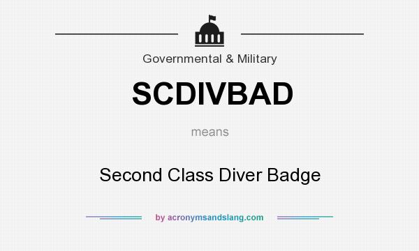 What does SCDIVBAD mean? It stands for Second Class Diver Badge