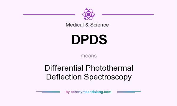 What does DPDS mean? It stands for Differential Photothermal Deflection Spectroscopy