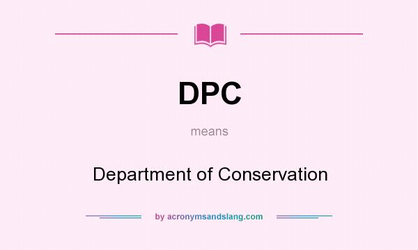What does DPC mean? It stands for Department of Conservation