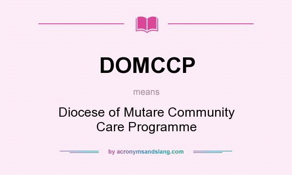 What does DOMCCP mean? It stands for Diocese of Mutare Community Care Programme