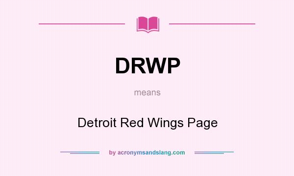 What does DRWP mean? It stands for Detroit Red Wings Page